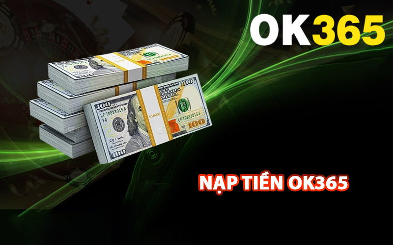 nạp tiền OK365